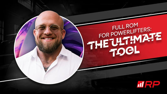 Full ROM for Powerlifters: The Ultimate Tool for Performance?