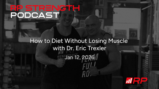 How to Diet Without Losing Muscle with Dr. Eric Trexler
